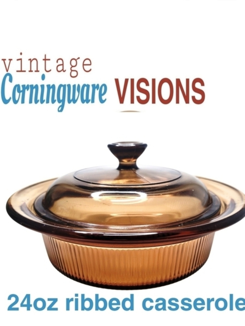 Vintage Corningware Visions Amber 24oz Ribbed Casserole Dish W/ Lid